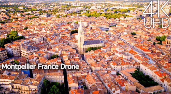 City Views: ‘Montpellier – Southern France’ (Video)