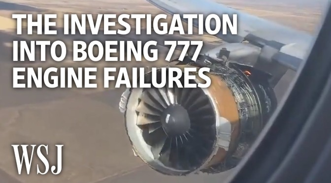 Analysis: The Catastrophic Failures Of The Boeing 777 Aircraft Engines (Video)