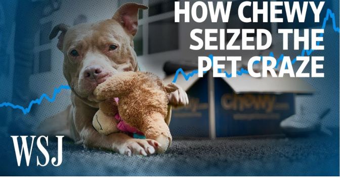 Online Business: How ‘Chewy’ Harnessed The Pandemic Pet Boom