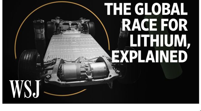 Analysis: The Global Race To Produce ‘Lithium’ (WSJ)