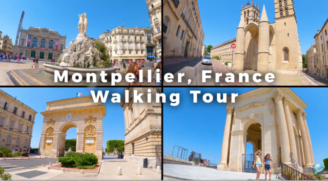 Walks: ‘Montpellier – Southern France’ (4K)