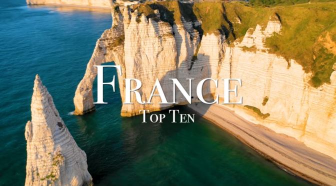 Travel Tour: Top 10 Places To Visit In France (Video)