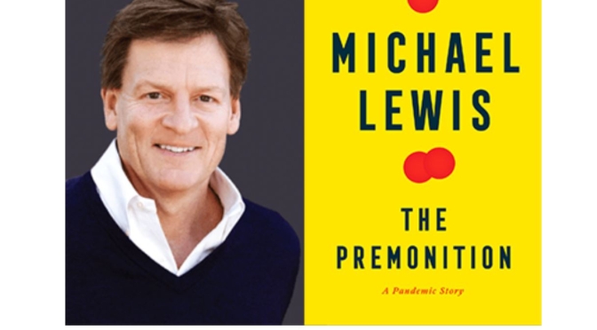 Reviews: Author Michael Lewis, ‘The Premonition – A Pandemic Story’ (Podcast)