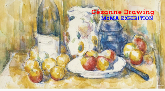 Art Exhibitions: ‘Cézanne Drawing’ – MoMA (Video)