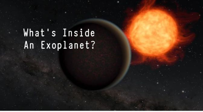 Astronomy: What’s Inside An Exoplanet? (Video)