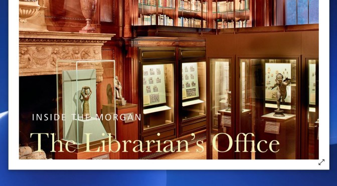 Books: “Inside The Morgan – The Librarian’s Office”