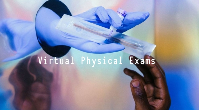 Health: Annual Physical Exams Are Going Virtual
