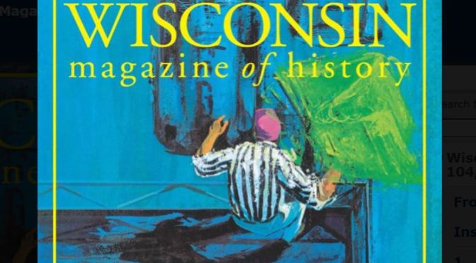View: Wisconsin Magazine Of History – Summer 2021