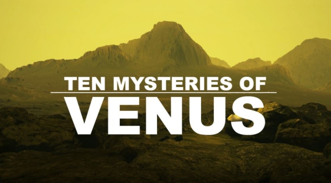 NASA Space Missions: Ten Mysteries Of Venus (Video)