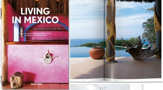 Culture & Architecture: ‘Living In Mexico’ (Taschen)