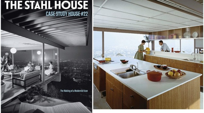 Architecture: ‘The Stahl House – Inside LA’s Most Iconic Modernist Home’