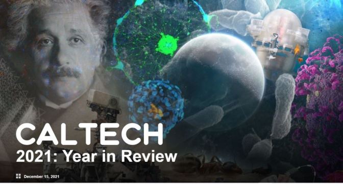 Technology: Caltech In 2021 – The Year In Review