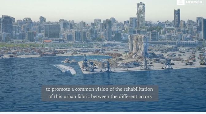 Views: UNESCO Launces ‘Digital Replication’ of Historical Beirut, Lebanon