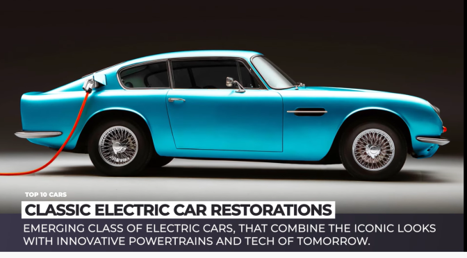 Views: Top Classic Electric Car Restorations (Video)
