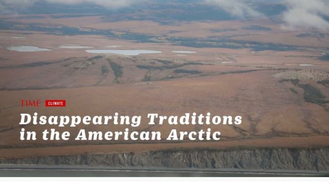Views: American Arctic’s Disappearing Traditions