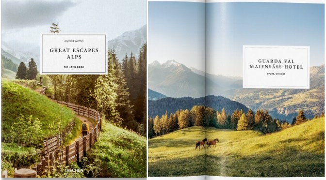 Preview: ‘Great Escapes Alps. The Hotel Book’