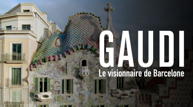 Exhibits: ‘Antoni Gaudí’ At The Musée d’Orsay In Paris