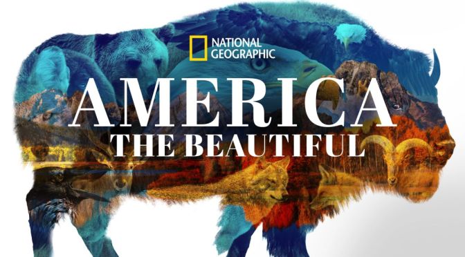 National Geographic: ‘America The Beautiful’