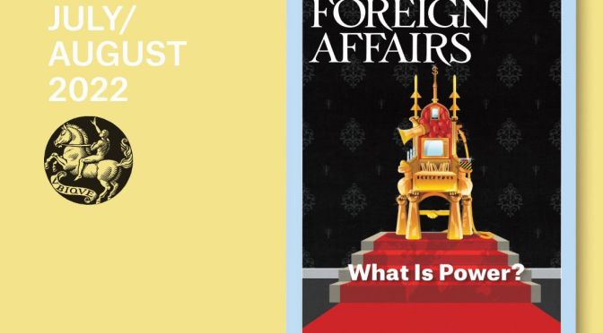 Preview: Foreign Affairs Magazine – July/Aug 2022