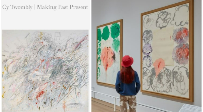 Art: ‘Cy Twombly – Making Past Present’ At The Getty