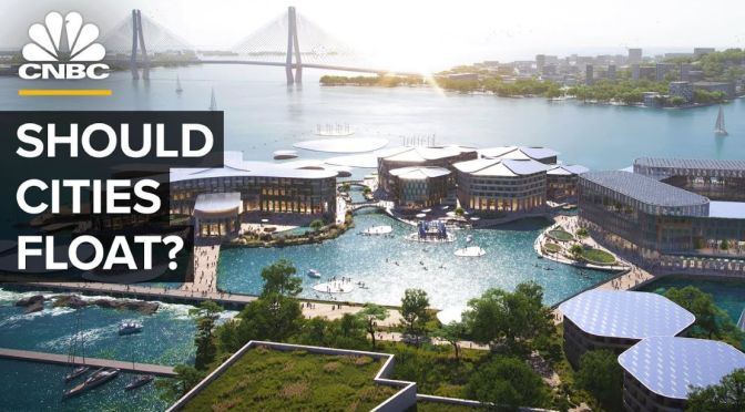 Urban Planning: Will The Cities Of The Future Float?