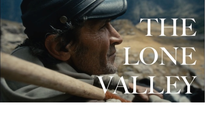 Cinematic Short Films: ‘The Lone Valley’ (2023)