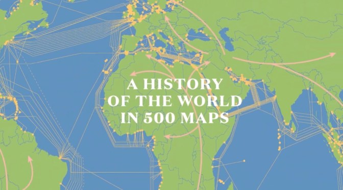 Book Reviews: “A History Of The World In 500 Maps”