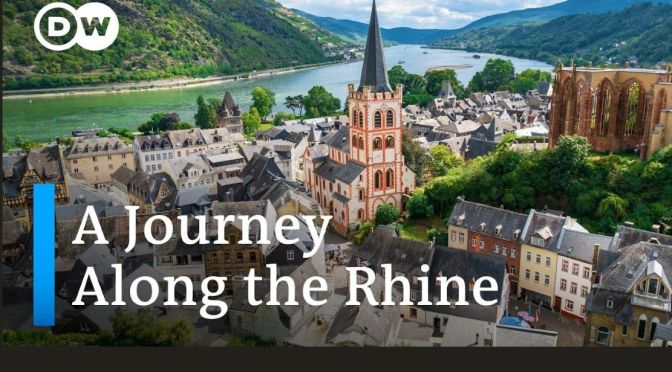 European Journeys: A Tour Of The Rhine River