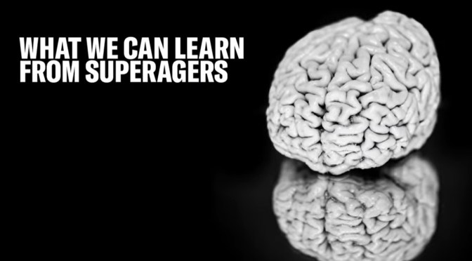 Old Age: What We Can Learn From SuperAgers