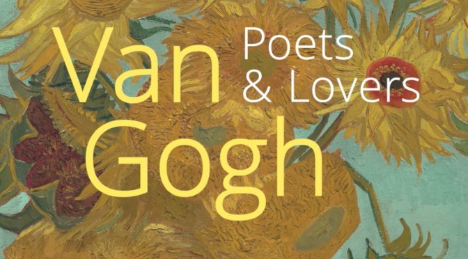 Art Exhibition Tour: “Van Gogh – Poets And Lovers”