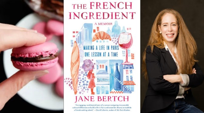 Profiles: Jane Bertch Of  “The French Ingredient”