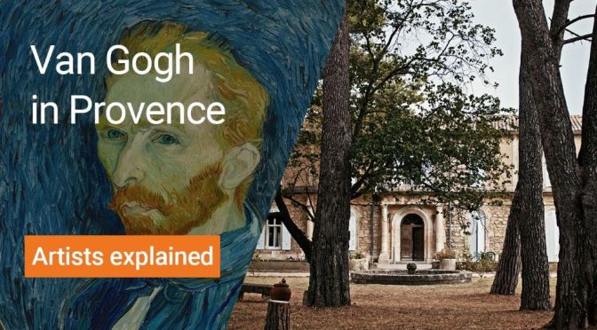 Art: ‘Vincent van Gogh – Life and Light in Provence’